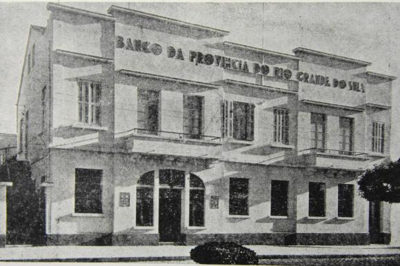 Banco da Província do Rio Grande do Sul na Avenida Júlio | Pioneiro